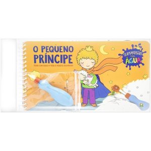 SURPRESAS COM ÁGUA: PEQUENO PRÍNCIPE, O - BRASILEITURA