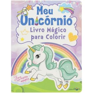 MEU UNICÓRNIO... LIVRO MÁGICO PARA COLORIR - BRASILEITURA