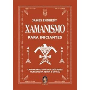 Xamanismo para iniciantes: Caminhado com os curado - MADRAS