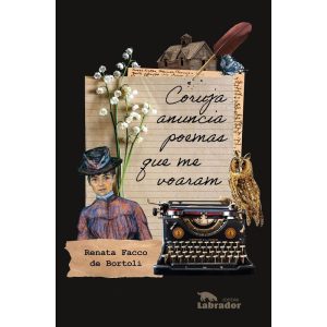 CORUJA ANUNCIA POEMAS QUE ME VOARAM - EDITORA LABRADOR