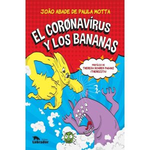 EL CORØNAVÍRUS Y LOS BANANAS - EDITORA LABRADOR