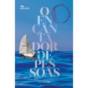 O ENCANTADOR DE PESSOAS - EDITORA LABRADOR