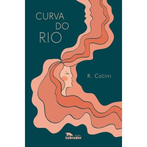 CURVA DO RIO - EDITORA LABRADOR
