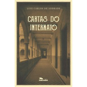 CARTAS DO INTERNATO - EDITORA LABRADOR