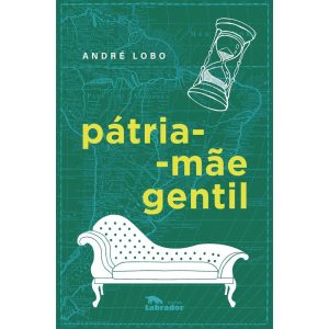 PÁTRIA-MÃE GENTIL - EDITORA LABRADOR