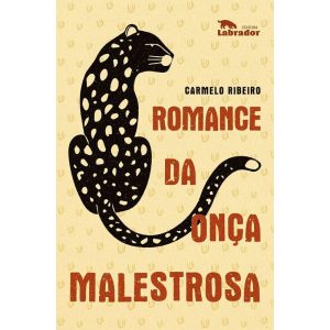 ROMANCE DA ONÇA MALESTROSA - EDITORA LABRADOR
