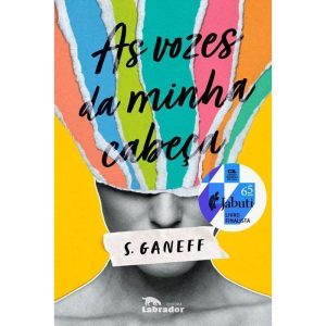 AS VOZES DA MINHA CABEÇA ( FINALISTA JABUTI 2023) - EDITORA LABRADOR
