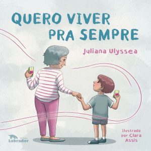 QUERO VIVER PRA SEMPRE - EDITORA LABRADOR