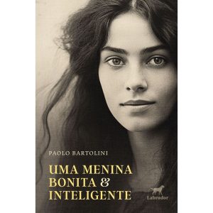 UMA MENINA BONITA E INTELIGENTE - EDITORA LABRADOR