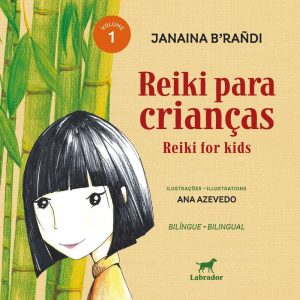 REIKI PARA CRIANÇAS: REIKI FOR KIDS - EDITORA LABRADOR