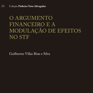 O argumento financeiro e a modulação de efeitos no