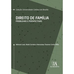 Direito de família: problemas e perspectivas - ALMEDINA