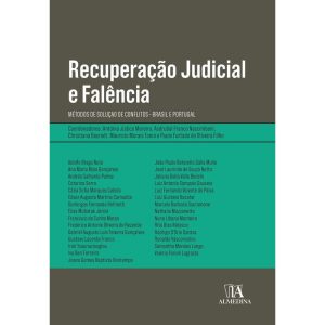 Recuperação judicial e falência: métodos de soluçã - ALMEDINA