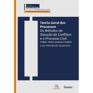 Teoria geral dos processos: os métodos de solução  - ALMEDINA