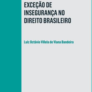 Exceção de insegurança no direito brasileiro