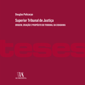 Superior Tribunal de Justiça: origem, formação e p