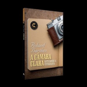 A CÂMARA CLARA: COLEÇÃO CLÁSSICOS DE OURO - NOVA FRONTEIRA