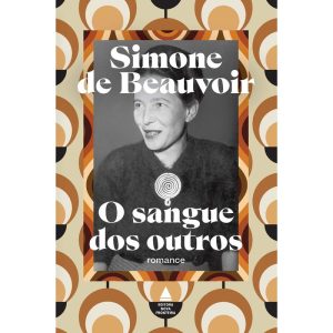 O SANGUE DOS OUTROS: UM ROMANCE FEMINISTA SOBRE AS - NOVA FRONTEIRA