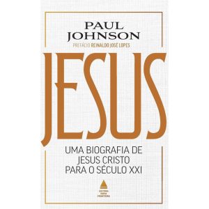 JESUS: UMA BIOGRAFIA DE JESUS CRISTO PARA O SÉCULO - NOVA FRONTEIRA