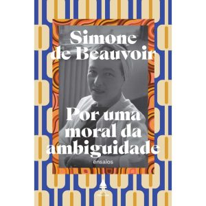 POR UMA MORAL DA AMBIGUIDADE: SEGUIDO DE PIRRO E C - NOVA FRONTEIRA