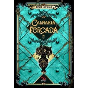 CALMARIA FORÇADA - GERAÇÃO EDITORIAL