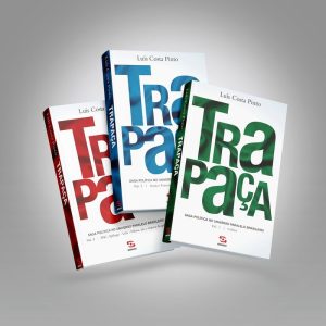 TRAPAÇA - OS TRÊS VOLUMES: SAGA POLÍTICA NO UNIVER - GERAÇÃO EDITORIAL