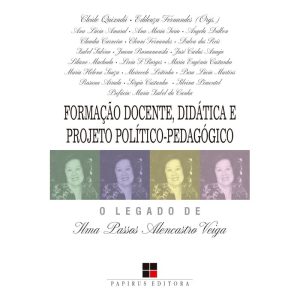 FORMAÇÃO DOCENTE, DIDÁTICA E PROJETO POLÍTICO-PEDA - PAPIRUS EDITORA