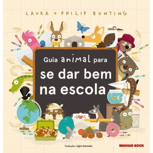 GUIA ANIMAL PARA SE DAR BEM NA ESCOLA - BRINQUE BOOK