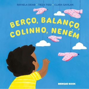BERÇO, BALANÇO, COLINHO, NENÉM - BRINQUE BOOK