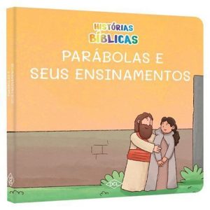 HISTÓRIAS BÍBLICAS NV - PARÁBOLAS E SEUS ENSINAMEN - DCL - DIFUSAO CULTURAL DO LIVRO LTDA