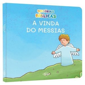 HISTÓRIAS BÍBLICAS NV - A VINDA DO MESSIAS - DCL - DIFUSAO CULTURAL DO LIVRO LTDA