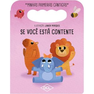 MINHAS PRIMEIRAS CANTIGAS NV - SE VOCÊ ESTA CONTEN - DCL - DIFUSAO CULTURAL DO LIVRO LTDA