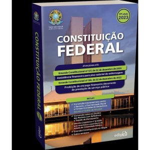 CONSTITUIÇÃO FEDERAL 2023 - EDIPRO