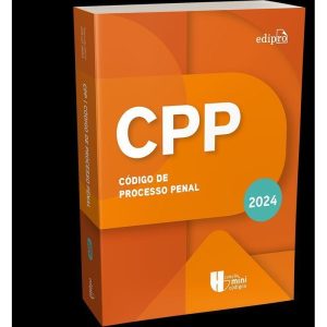 CÓDIGO DE PROCESSO PENAL 2024 - EDIPRO