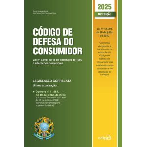 CÓDIGO DE DEFESA DO CONSUMIDOR 2025 - 40ª EDIÇÃO A - EDIPRO