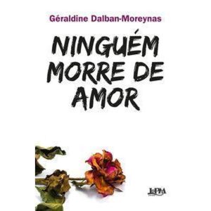 Ninguém morre de amor - L&PM