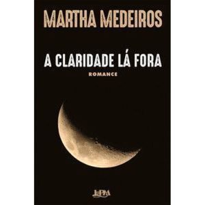 A claridade lá fora - L&PM