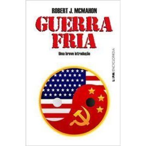 Guerra fria: uma breve introdução - L&PM