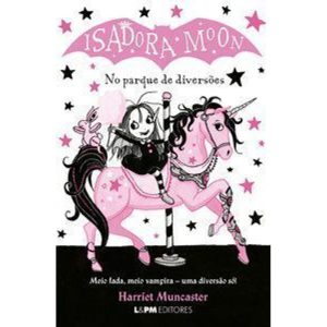 Isadora Moon no parque de diversões - L&PM