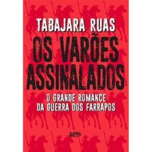 Os varões assinalados - L&PM