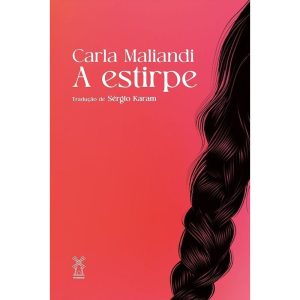 A ESTIRPE - EDITORA MOINHOS