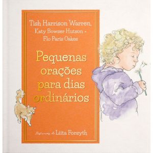 PEQUENAS ORAÇÕES PARA DIAS ORDINÁRIOS - THOMAS NELSON BRASIL