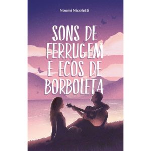 SONS DE FERRUGEM E ECOS DE BORBOLETA - THOMAS NELSON BRASIL
