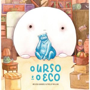 O URSO E O ECO - THOMAS NELSON BRASIL