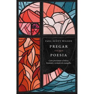 PREGAR COMO POESIA: COMO PROCLAMAR A BELEZA, BONDA - THOMAS NELSON BRASIL