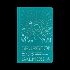 SPURGEON E OS SALMOS - CAPA DURA - THOMAS NELSON BRASIL