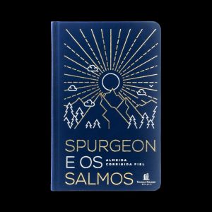 SPURGEON E OS SALMOS - CAPA DURA COM TECIDO - THOMAS NELSON BRASIL