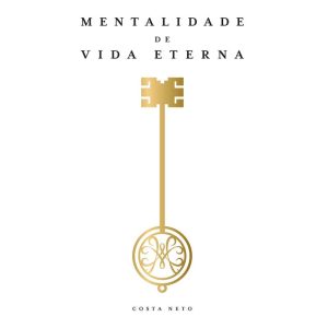 MENTALIDADE DE VIDA ETERNA - THOMAS NELSON BRASIL