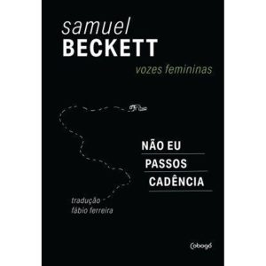 VOZES FEMININAS: NÃO EU, PASSOS CADÊNCIA - COBOGÓ