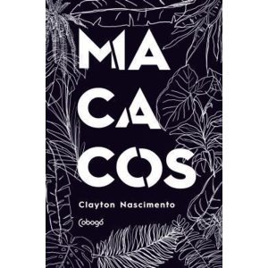 MACACOS: MONÓLOGO EM 9 EPISÓDIOS E 1 ATO - COBOGÓ